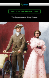 Importance of Being Earnest -  Oscar Wilde