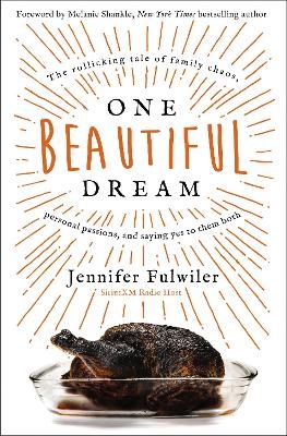 One Beautiful Dream - Jennifer Fulwiler