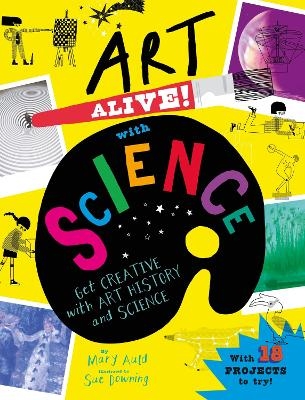 Art Alive! with Science - Mary Auld