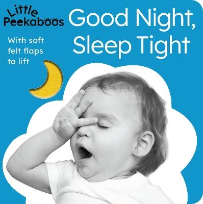 Good Night, Sleep Tight - Little Peekaboos - Sophie Aggett