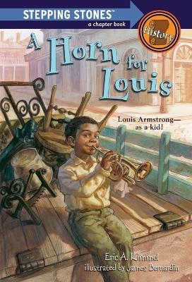 A Horn for Louis - Eric A. Kimmel