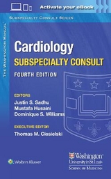 The Washington Manual Cardiology Subspecialty Consult - Sadhu, Dr. Justin; Husaini, Dr. Mustafa; Williams, Dominique