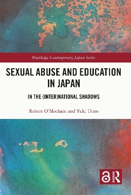 Sexual Abuse and Education in Japan - Robert O'mochain, Yuki Ueno