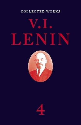 Collected Works, Volume 4 - V I Lenin