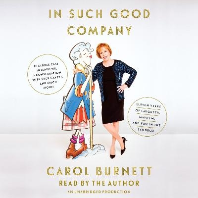 In Such Good Company - Carol Burnett