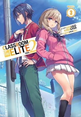Classroom of the Elite: Year 2 (Light Novel) Vol. 3 - Syougo Kinugasa