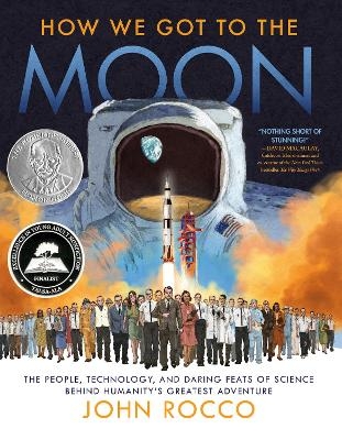 How We Got to the Moon - John Rocco