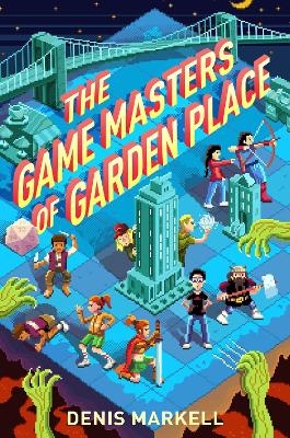 The Game Masters of Garden Place - Denis Markell