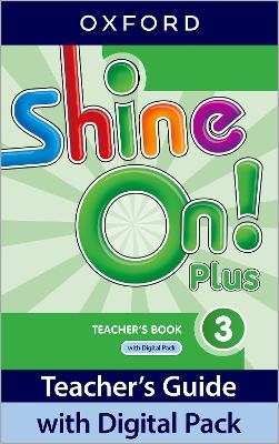 Shine On! Plus: Level 3: Teacher's Book with Digital Pack