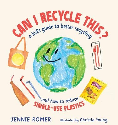 Can I Recycle This? - Jennie Romer