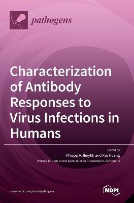 Characterization of Antibody Responses to Virus Infections in Humans