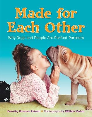 Made for Each Other - Dorothy Hinshaw Patent, William Munoz