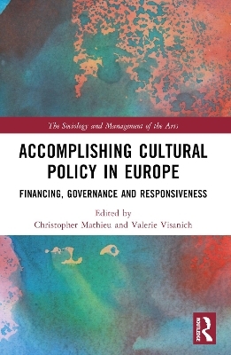 Accomplishing Cultural Policy in Europe - 
