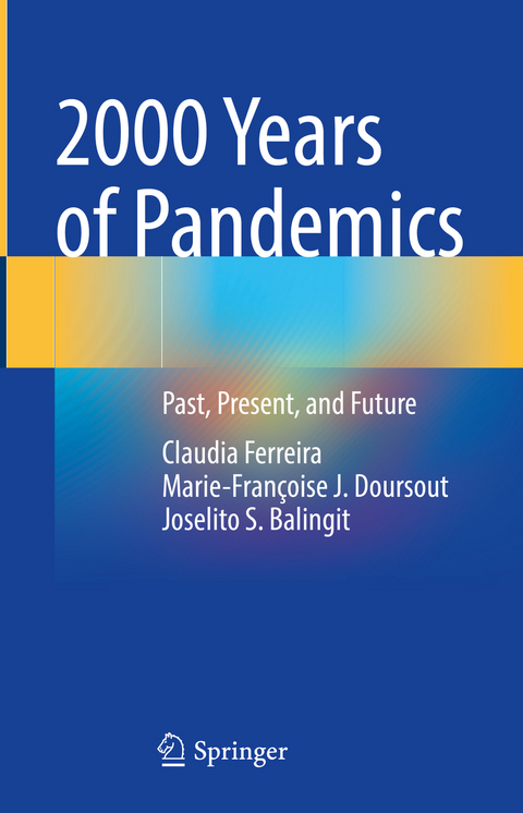 2000 Years of Pandemics - Claudia Ferreira, Marie-Françoise J. Doursout, Joselito S. Balingit