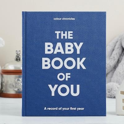 The Baby Book of You: A record of your first year - Ruth Sturdy, Catherine Smith
