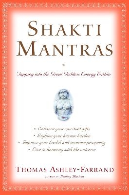 Shakti Mantras - Thomas Ashley-Farrand