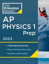 Princeton Review AP Physics 1 Prep, 2023 - Princeton Review