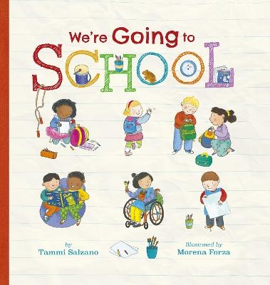 We're Going to School - Tammi Salzano