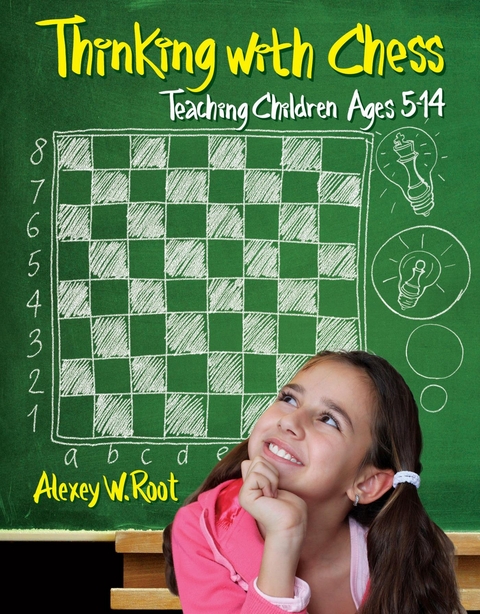 Thinking with Chess -  Alexey W. Root