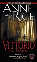 Vittorio, the Vampire - Rice, Anne