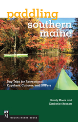 Paddling Southern Maine -  Kimberlee Bennett,  Sandy Moore
