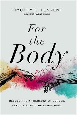 For the Body - Timothy C. Tennent