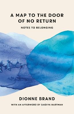 A Map to the Door of No Return - Dionne Brand