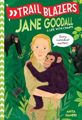 Trailblazers: Jane Goodall - Anita Ganeri