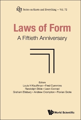 Laws Of Form: A Fiftieth Anniversary - 
