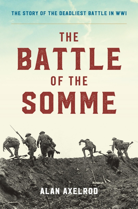 Battle of the Somme -  Alan Axelrod