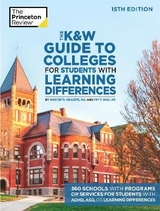 The K and W Guide to Colleges for Students with Learning Differences - Princeton Review