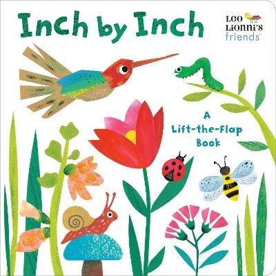 Inch by Inch: A Lift-the-Flap Book (Leo Lionni's Friends) - Leo Lionni, Jan Gerardi