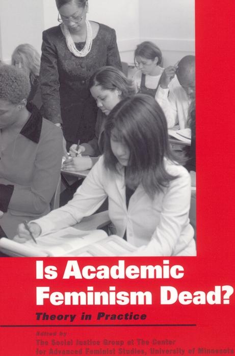 Is Academic Feminism Dead? - 
