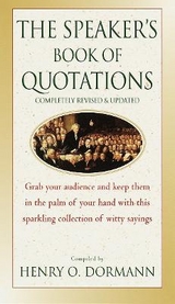 The Speaker's Book of Quotations, Completely Revised and Updated - Dormann, Henry O.