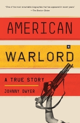 American Warlord - Johnny Dwyer