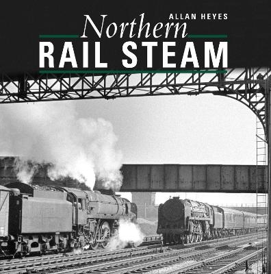 Northern Rail Steam - Allan Heyes