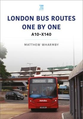 London Bus Routes One by One: A10-X140 - Matthew Wharmby