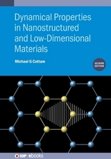 Dynamical Properties in Nanostructured and Low-Dimensional Materials (Second Edition) - Cottam, Michael G