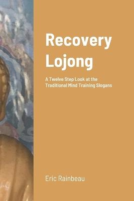 Recovery Lojong - Eric Rainbeau