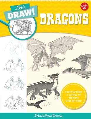 Let's Draw Dragons -  How2drawanimals