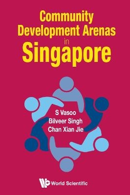Community Development Arenas In Singapore - 