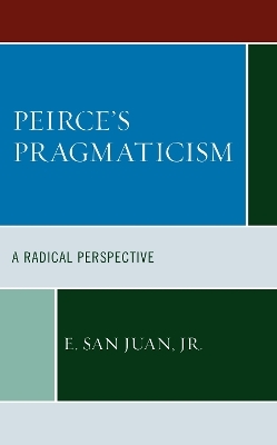 Peirce's Pragmaticism - E. San Juan