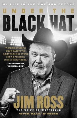 Under the Black Hat - Jim Ross, Paul O'Brien