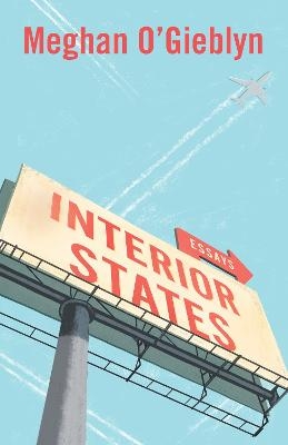 Interior States - Meghan O'Gieblyn