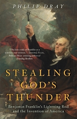 Stealing God's Thunder - Philip Dray