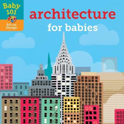 Baby 101: Architecture for Babies - Jonathan Litton