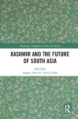 Kashmir and the Future of South Asia - 