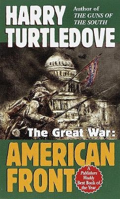 American Front (The Great War, Book One) - Harry Turtledove