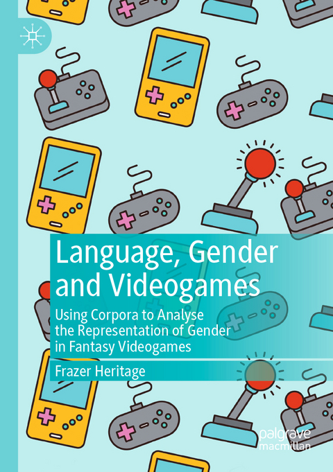 Language, Gender and Videogames - Frazer Heritage