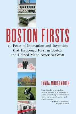 Boston Firsts - Lynda Morgenroth